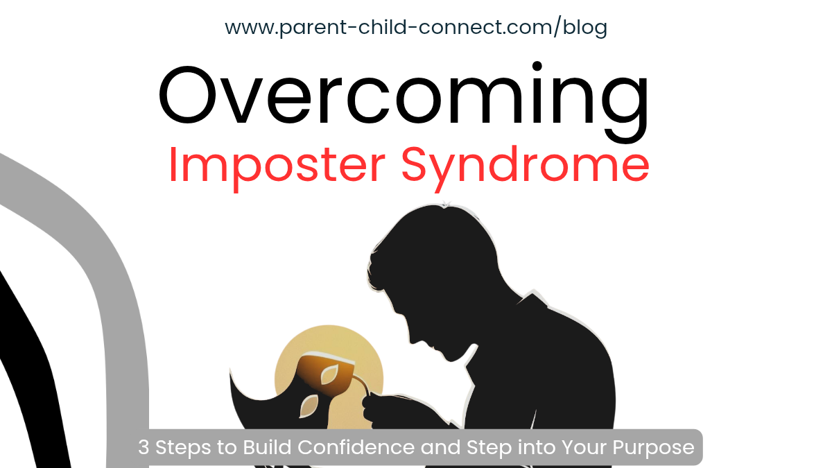 Overcoming Imposter Syndrome: 3 Steps to Build Confidence and Step into Your Purpose