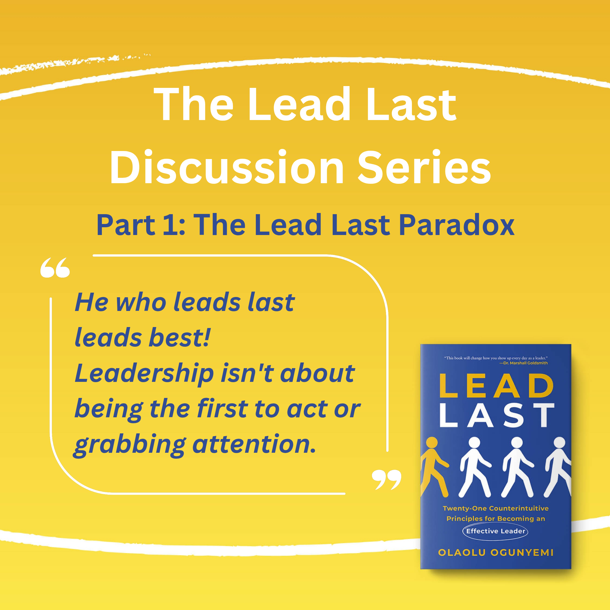 The Lead Last Discussion Series | Part 1: The Lead Last Paradox
